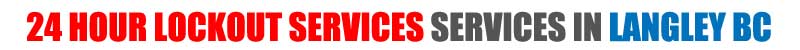 Lockout services Langley
